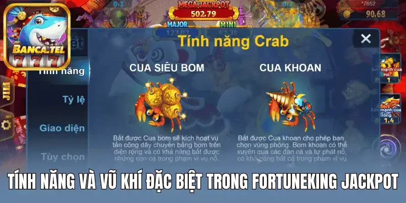 Tính năng và vũ khí đặc biệt trong Fortuneking Jackpot