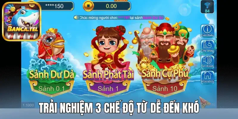 Trải nghiệm 3 chế độ từ dễ đến khó